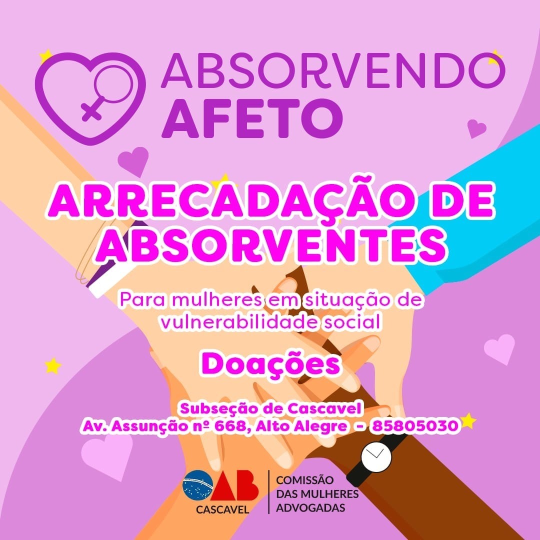 Comissão das Mulheres Advogadas da OAB Cascavel promove campanha para ajudar mulheres que enfrentam a pobreza menstrual